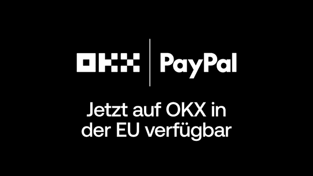 OKX- und PayPal-Logos mit dem Text Jetzt auf OKX in der EU verfügbar auf schwarzem Hintergrund, der ankündigt, dass PayPal jetzt auf OKX in der EU verfügbar ist.